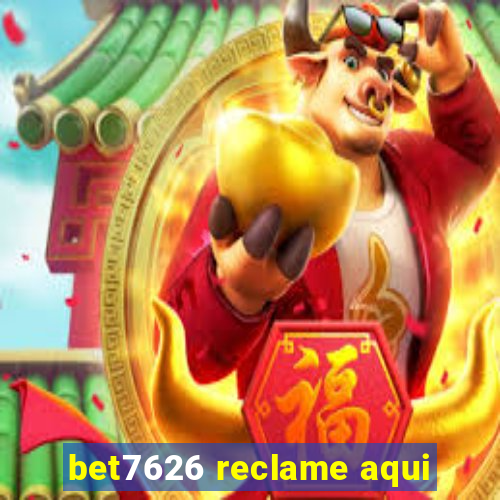 bet7626 reclame aqui